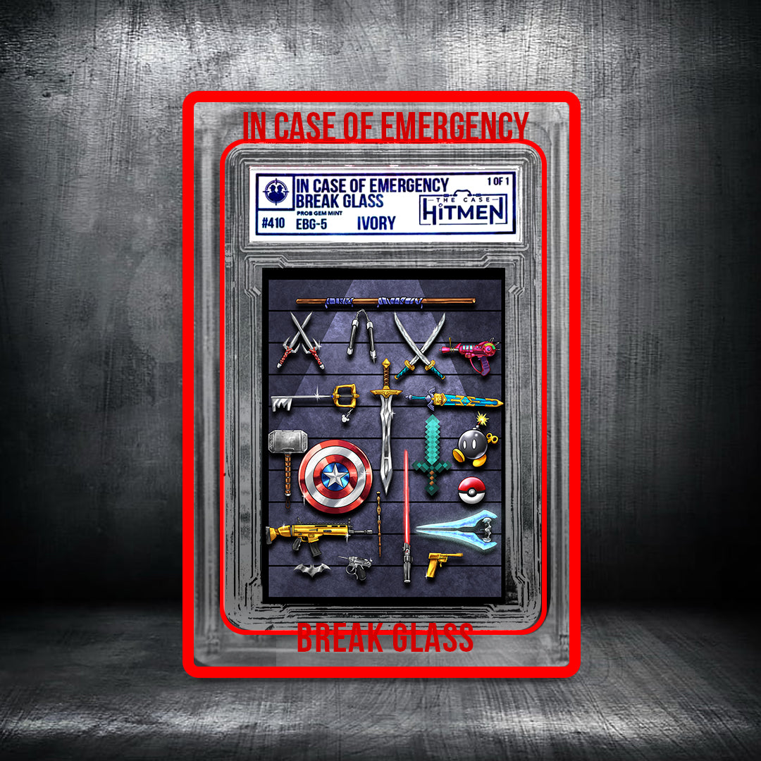 In Case Of Emergency Break Glass