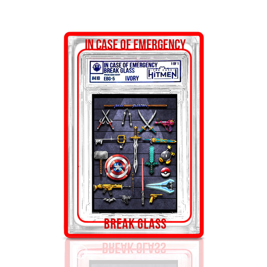 In Case Of Emergency Break Glass